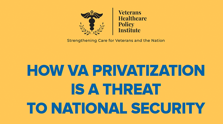 New Paper Shows How VA Privatization Threatens National Security